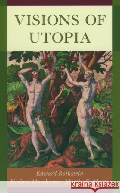 Visions of Utopia Herbert Muschamp Martin E. Marty Edward Rothstein 9780195171617 Oxford University Press, USA - książka