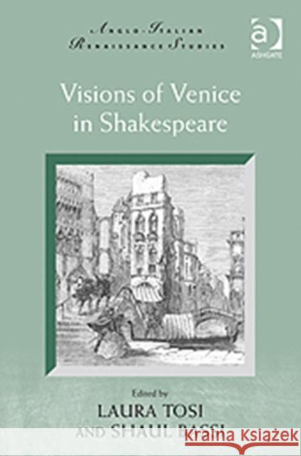 Visions of Venice in Shakespeare  9781409405474 Ashgate Publishing Limited - książka