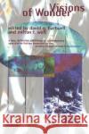 Visions of Wonder: The Science Fiction Research Association Reading Anthology David G. Hartwell Milton T. Wolf 9780312852870 Tor Books