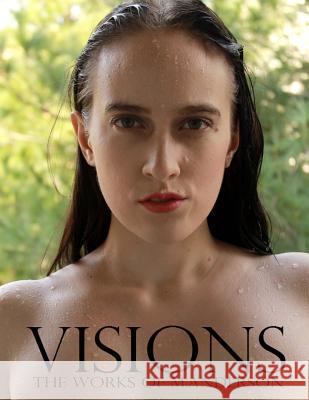 Visions: The works of M. Anderson Anderson, Matthew L. 9781480134874 Createspace - książka