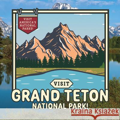 Visit Grand Teton National Park! Sloane Gould 9781978544161 Enslow Publishing - książka
