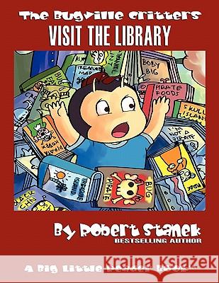 Visit the Library: Buster Bee's Adventures Robert Stanek 9781575451763 Rp Media - książka