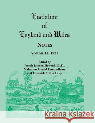 Visitation of England and Wales Notes: Volume 14, 1921 Howard, Joseph Jackson 9780788408762 Heritage Books - książka