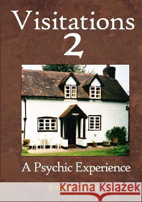 Visitations 2: A Psychic Experience Ronald Griffin 9780244960759 Lulu.com - książka