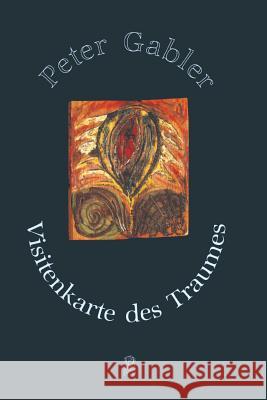 Visitenkarte Des Traumes Peter Gabler 9783936790009 Springer - książka