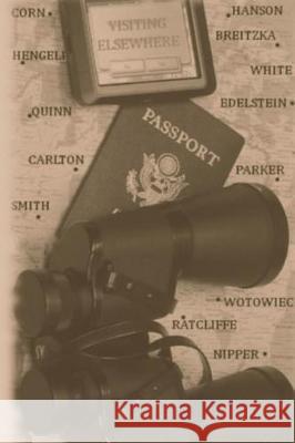 Visiting Elsewhere Justin Carlton Steve Breitzka Kenneth Corn 9780974265230 Scribes Valley Publishing Company - książka