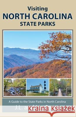 Visiting North Carolina State Parks J L And Lin Stepp   9798987725108 Mountain Hill Press - książka