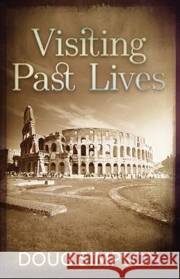 Visiting Past Lives Doug Simpson 9784824194626 Next Chapter - książka