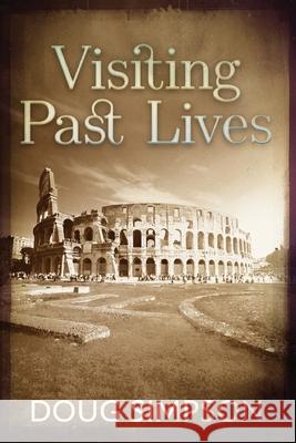 Visiting Past Lives Doug Simpson 9784824194640 Next Chapter - książka