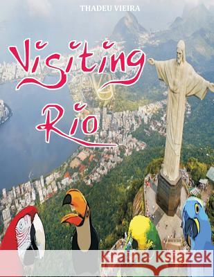 Visiting Rio Thadeu Alves Vieira 9781481226110 Createspace - książka