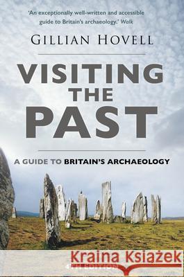 Visiting the Past: A Guide to Britain's Archaeology Gillian Hovell 9781803992730 The History Press Ltd - książka