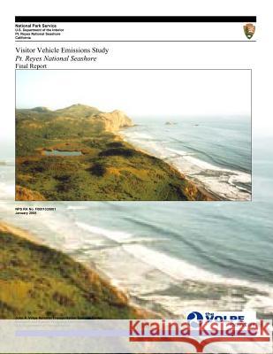 Visitor Vehicle Emissions Study: Pt. Reyes National Seashore- Final Report National Park Service 9781495218439 Createspace - książka