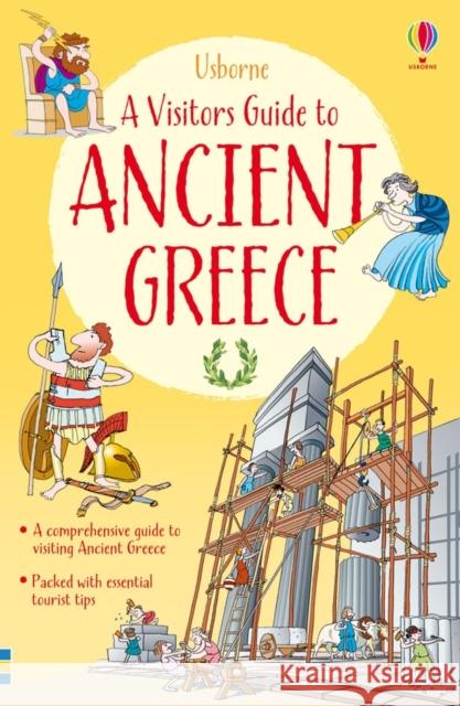 Visitor's Guide to Ancient Greece Lesley Sims 9781409566168 Usborne Publishing Ltd - książka