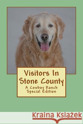 Visitors In Stone County: A Cowboy Ranch Series Special Edition Stone, Kim Anderson 9781719006156 Createspace Independent Publishing Platform - książka