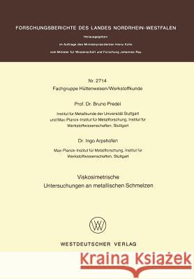 Viskosimetrische Untersuchungen an Metallischen Schmelzen Bruno Predel 9783531027142 Vs Verlag Fur Sozialwissenschaften - książka