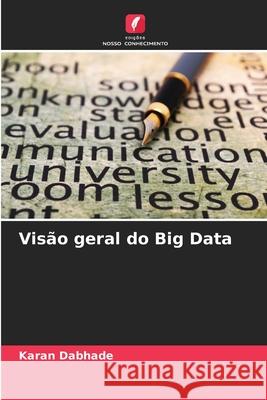 Visão geral do Big Data Dabhade, Karan 9786200686244 Edições Nosso Conhecimento - książka