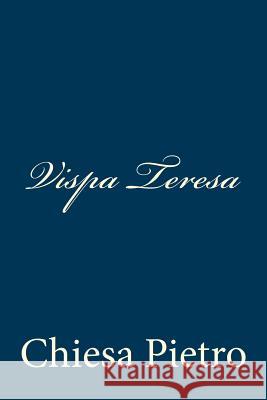 Vispa Teresa Chiesa Pietro 9781480289680 Createspace - książka