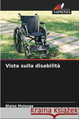 Vista sulla disabilità Mulenga, Blaise 9786206171751 Edizioni Sapienza - książka