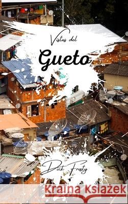 Vistas del Gueto Dick Frosty 9798331240509 Blurb - książka