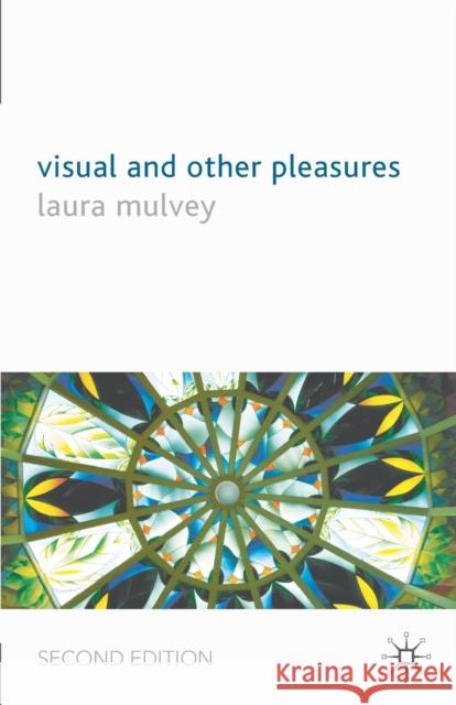 Visual and Other Pleasures L Mulvey 9781403992468 Palgrave USA - książka