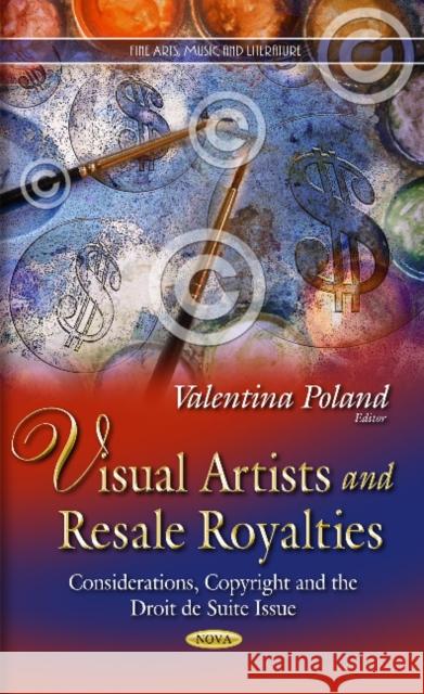 Visual Artists & Resale Royalties: Considerations, Copyright & the Droit de Suite Issue Valentina Poland 9781631173028 Nova Science Publishers Inc - książka