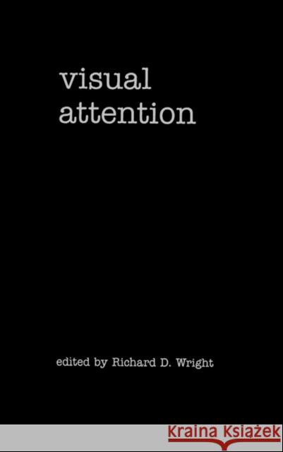 Visual Attention Edited by Richard D. Wright              Richard D. Wright 9780195126921 Oxford University Press, USA - książka