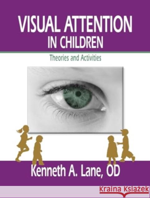 Visual Attention in Children Kenneth Lane 9781032966502 Taylor & Francis Ltd - książka