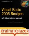 Visual Basic 2005 Recipes: A Problem-Solution Approach Rajan, Rakesh 9781590598528 Apress