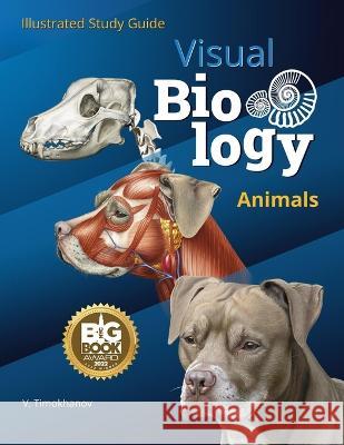 Visual Biology. Animals: Illustrated Study Guide Pavel P Skutschas, Victor A Khromov, Robert D Sim 9798841334972 Independently Published - książka