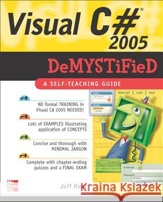 Visual C# 2005 Demystified Jeff Kent 9780072261707  - książka