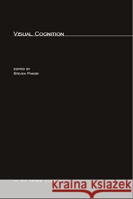 Visual Cognition Steven Pinker 9780262661782 Bradford Book - książka