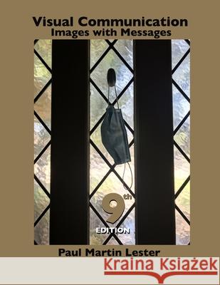 Visual Communication Images with Messages 9th Edition Paul Martin Lester 9798682609154 Independently Published - książka