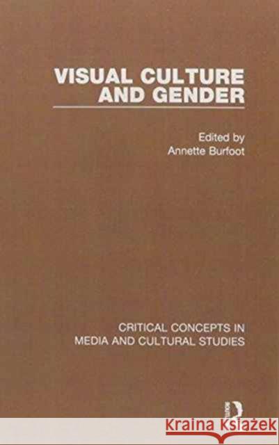 Visual Culture and Gender Annette Burfoot 9780415830041 Routledge - książka