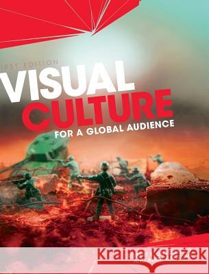 Visual Culture for a Global Audience Robert E., Jr. Gutsche 9781516556212 Cognella Academic Publishing - książka