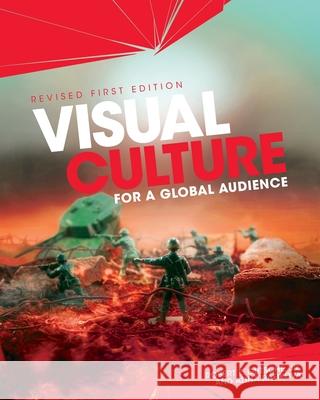 Visual Culture for a Global Audience Alina Rafikova, Robert Gutsche 9798823387088 Cognella Academic Publishing - książka