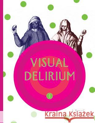 Visual Delirium J. Rosa G 9781505822878 Createspace - książka