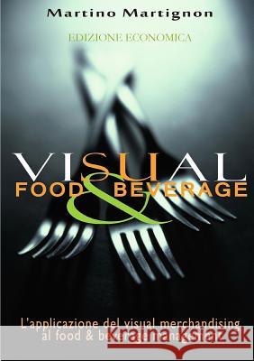 VISUAL FOOD & BEVERAGE - Economy version Martino Martignon 9780244325848 Lulu.com - książka