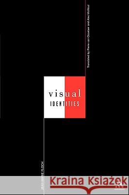 Visual Identities Jean-Marie Floch Alec McHoul Pierre Va 9780826447395 Continuum International Publishing Group - książka