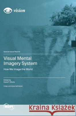 Visual Mental Imagery System David F. Marks 9783725847617 Mdpi AG - książka