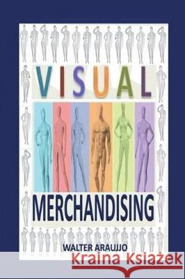 Visual Merchandising Walter Araujjo 9781980586012 Independently Published - książka