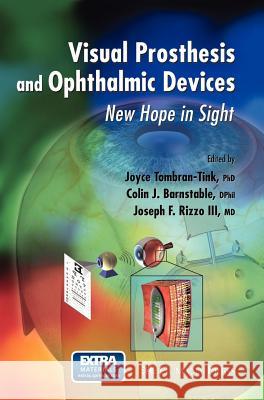 Visual Prosthesis and Ophthalmic Devices: New Hope in Sight [With CD-ROM] Tombran-Tink, Joyce 9781934115169 Humana Press - książka