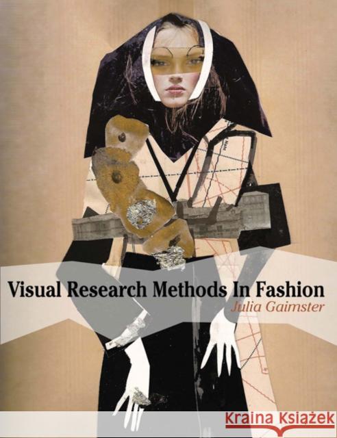 Visual Research Methods in Fashion Julia Gaimster 9781847883810  - książka