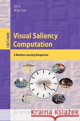 Visual Saliency Computation: A Machine Learning Perspective Li, Jia 9783319056418 Springer - książka