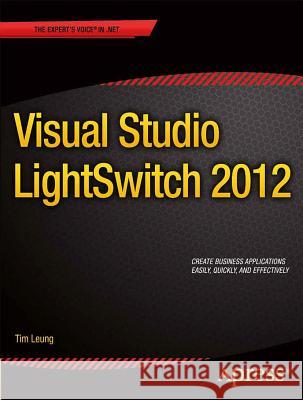 Visual Studio Lightswitch 2012 Tim Leung 9781430250715  - książka