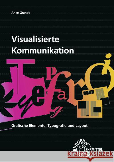 Visualisierte Kommunikation Grandt, Anke 9783758531064 Europa-Lehrmittel - książka