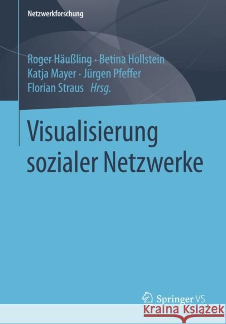 Visualisierung sozialer Netzwerke  9783531174792 Vs Verlag F R Sozialwissenschaften - książka