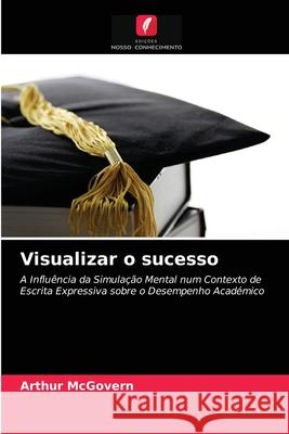 Visualizar o sucesso Arthur McGovern 9786203297515 Edicoes Nosso Conhecimento - książka