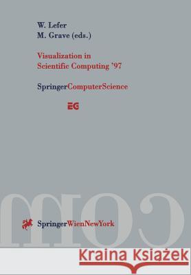 Visualization in Scientific Computing '97: Proceedings of the Eurographics Workshop in Boulogne-Sur-Mer France, April 28-30, 1997 Lefer, Wilfrid 9783211830499 Springer - książka