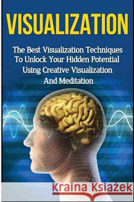Visualization: The Ultimate 2 in 1 Visualization Techniques Box Set: Book 1: Visualization + Book 2: Visualization Techniques Kevin Anderson 9781511785266 Createspace - książka