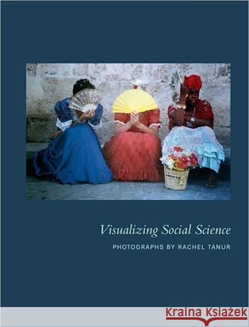 Visualizing Social Science Tanur, Rachel 9780979077241 Social Science Research Council - książka